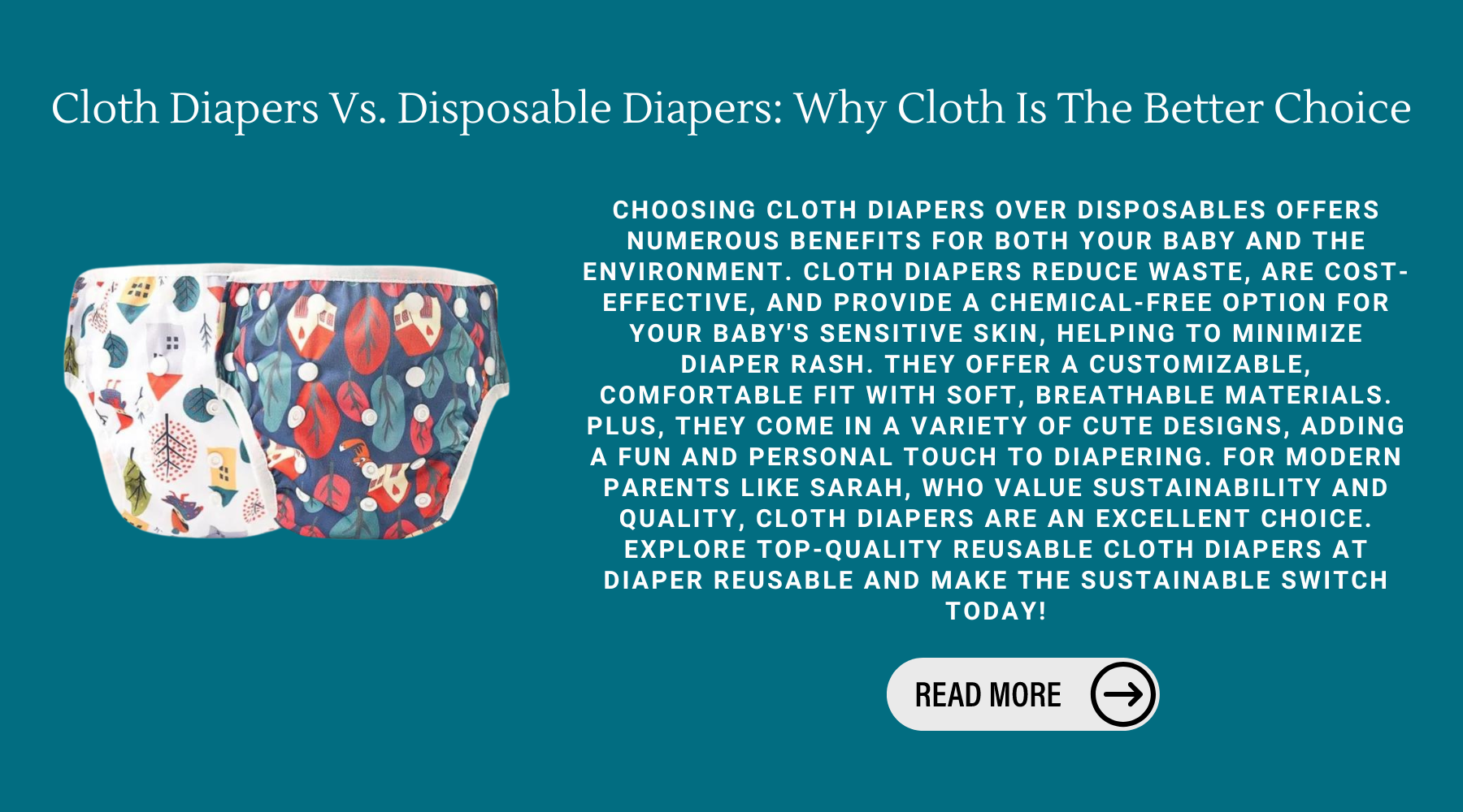 Cloth Diapers Vs. Disposable Diapers: Why Cloth Is The Better Choice