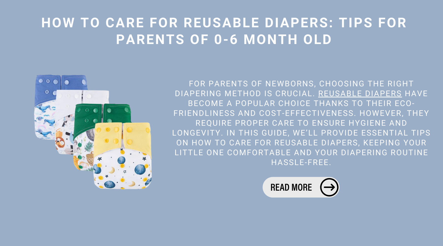 How To Care For Reusable Diapers: Tips For Parents Of 0-6 Month Old